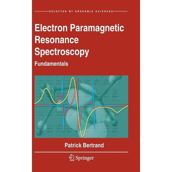 Electron Paramagnetic Resonance Spectroscopy: Fundamentals, (Hardcover)