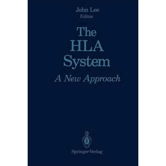 The HLA System: A New Approach, (Paperback)