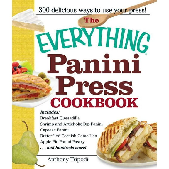 Everything(r) The Everything Panini Press Cookbook, (Paperback)