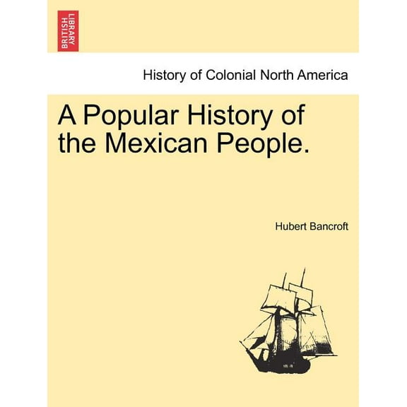 A Popular History of the Mexican People. (Paperback)
