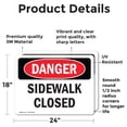 thumbnail image 2 of (2 Pack) Sidewalk Closed OSHA Danger Sign 24 Inch X 18 Inch Vinyl Label Decal Sticker Weather Resistant, UV Protected for Workplace, Business, and Construction Site, Made in the USA, 2 of 7