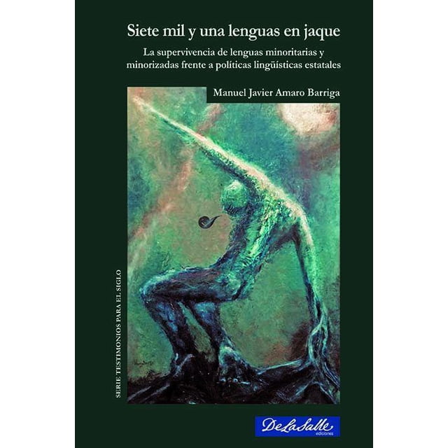 Siete Mil y Una Lenguas en Jaque De La Salle Ediciones 9786077491019