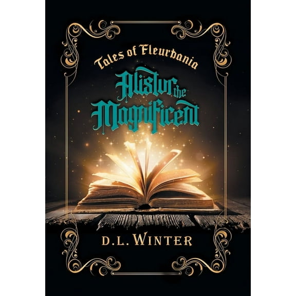 Alistur the Magnificent, (Hardcover)