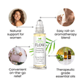 thumbnail image 4 of FLOW Essential Oil Roll On for Women | Natural Aromatherapy Blend for PMS Support, Balance, Mood, and Comfort with Evening Primrose, Clary Sage, Copaiba, Fennel, 4 of 5