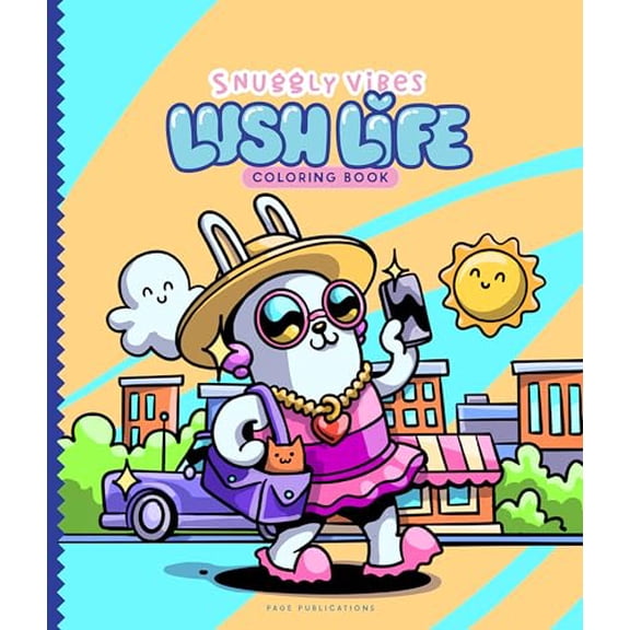 Snuggly Vibes Lush Life Coloring Book (Paperback): Cozy, Cute, and Dreamy Designs for Chill Coloring Sessions