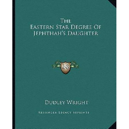 The Eastern Star Degree of Jephthah's Daughter