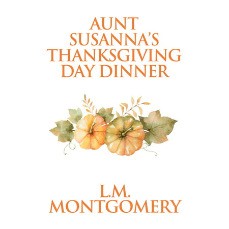 Aunt Susanna‚Äôs Thanksgiving Dinner - eBook (Best Store Bought Dinner Rolls For Thanksgiving)