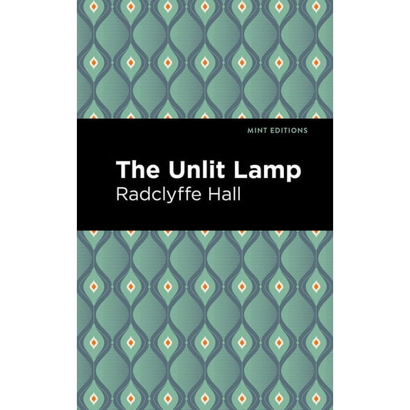 Mint Editions (Reading with Pride) The Unlit Lamp, (Paperback)
