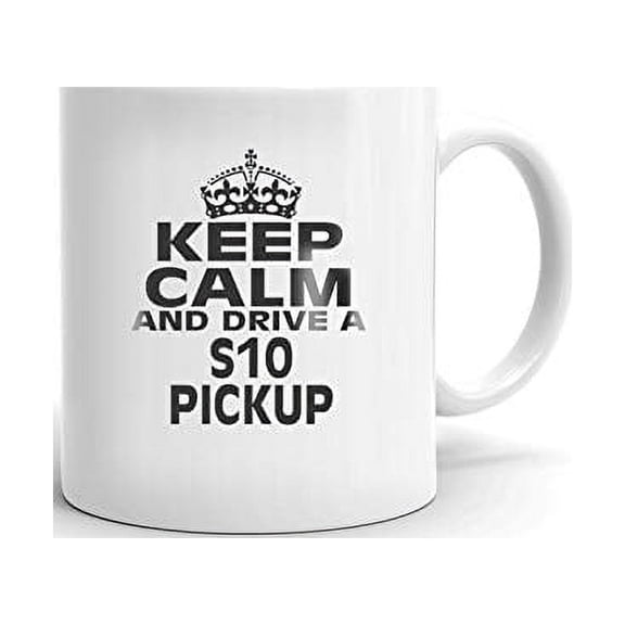 S10 PICKUP Keep Calm and Drive Coffee Tea Ceramic Mug Office Work Cup Gift 15 oz