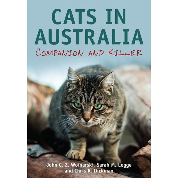 Cats in Australia: Companion and Killer, (Paperback)