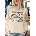 thumbnail image 3 of Jingle Some Of The Way Sweatshirt, Probably Just Going To Jingle Some Of The Way Shirts Women Man, 3 of 7