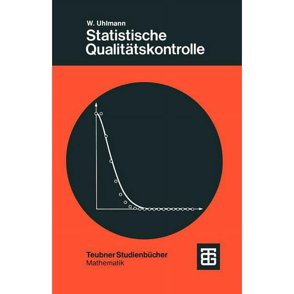 Leitfäden Der Angewandten Mathematik Und Statistische Qualitätskontrolle: Eine Einführung, Book 7, (Paperback)