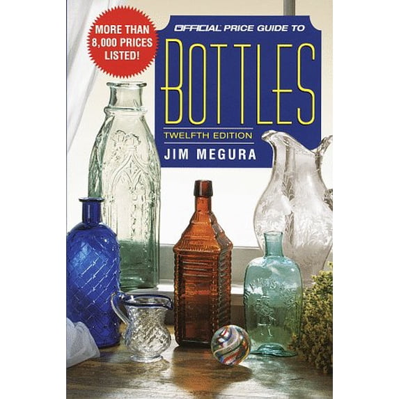 Pre-Owned Official Price Guide to Bottles (Paperback) 0676600093 9780676600094