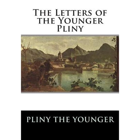 The Letters of the Younger Pliny (Paperback)