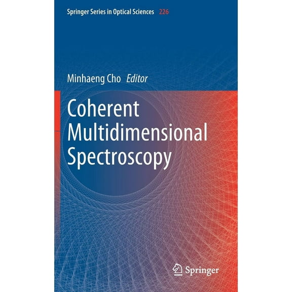 Springer Optical Sciences Coherent Multidimensional Spectroscopy, Book 226, (Hardcover)