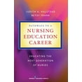 thumbnail image 1 of Pre-Owned Pathways to a Nursing Education Career: Educating the Next Generation of Nurses (Paperback) 0826106536 9780826106537, 1 of 1