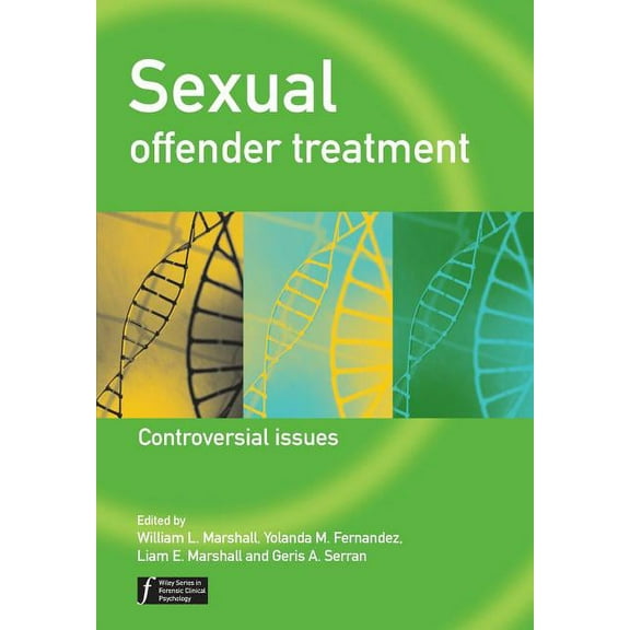Wiley Forensic Clinical Psychology Sexual Offender Treatment, Book 19, (Paperback)