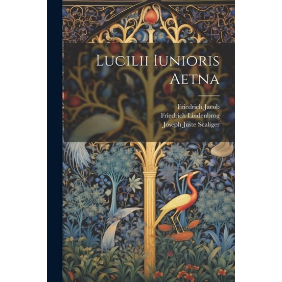 Lucilii Iunioris Aetna (Paperback)