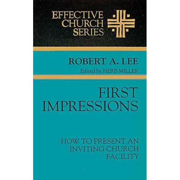 Pre-Owned First Impressions (Effective Church) (Paperback) 0687078555 9780687078554