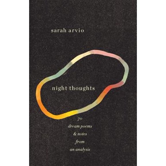 Pre-Owned night thoughts: 70 dream poems & notes from an analysis (Paperback) 0375712224 9780375712227