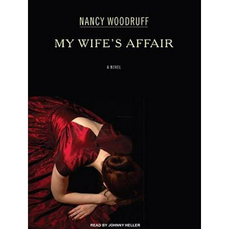 My Wife's Affair (My Wife Had An Affair With My Best Friend)