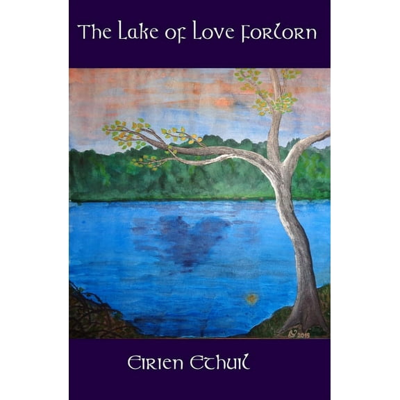 Eliane and the Wanderer: The Lake of Love Forlorn (Series #1) (Paperback)