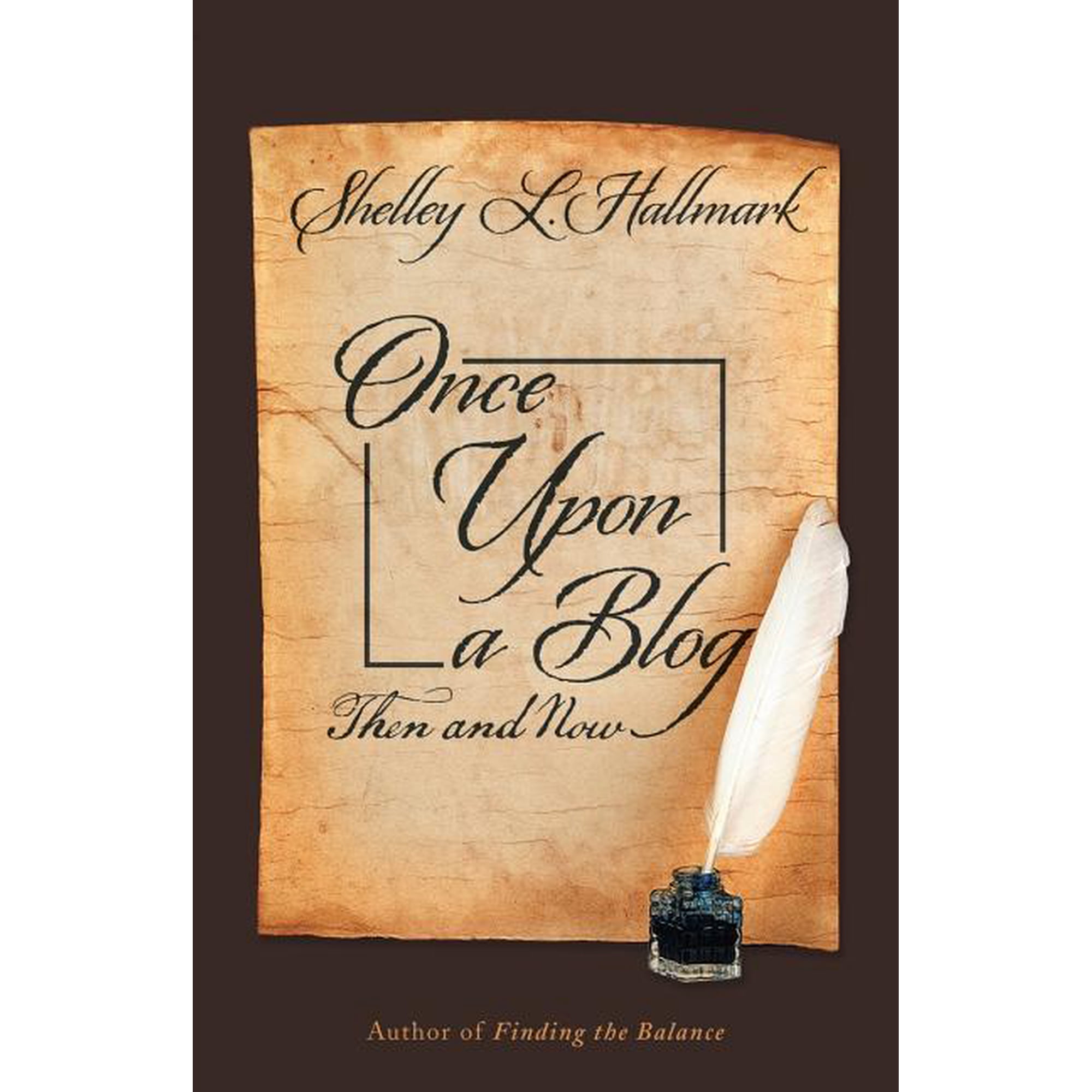 Once Upon a Blog: Then and Now (Paperback)