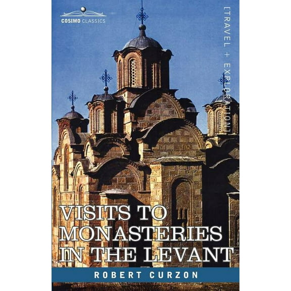 Visits to Monasteries in the Levant (Paperback)