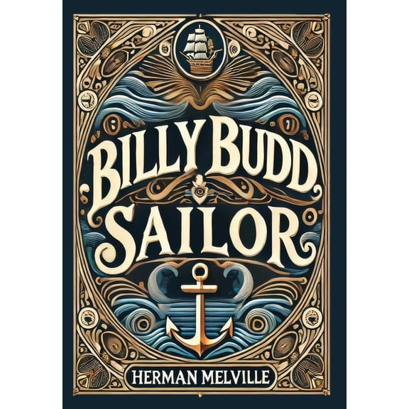 Billy Budd, Sailor (Collector's Edition) (Laminated Hardback with Jacket), (Hardcover)