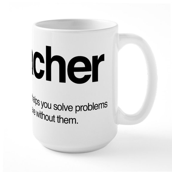 CafePress - Teacher Definition - 15 oz Ceramic Large White Novelty Mug
