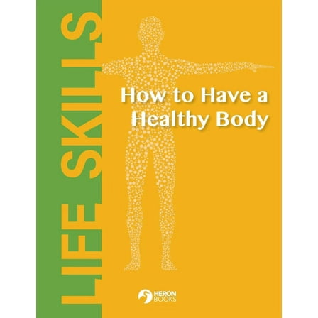 How to Have a Healthy Body (Paperback)