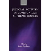 Judicial Activism in Common Law Supreme Courts, (Hardcover)