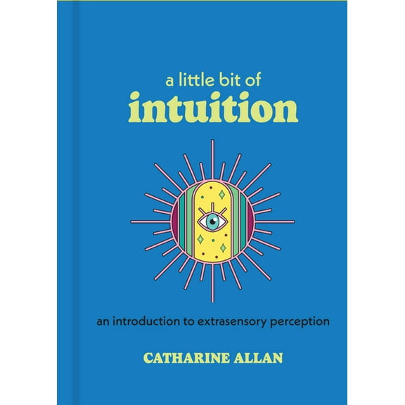 Little Bit A Little Bit of Intuition: An Introduction to Extrasensory Perception, (Hardcover)