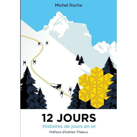 12 jours: Histoires de jours en or, (Paperback)
