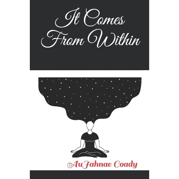 It Comes From Within (Paperback)