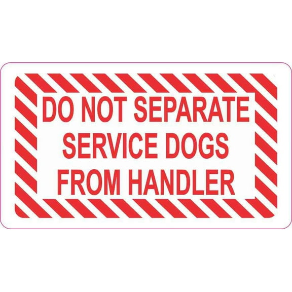 3.5x2 Do Not Separate Service Dogs From Handler Magnet Vinyl Magnetic Sign