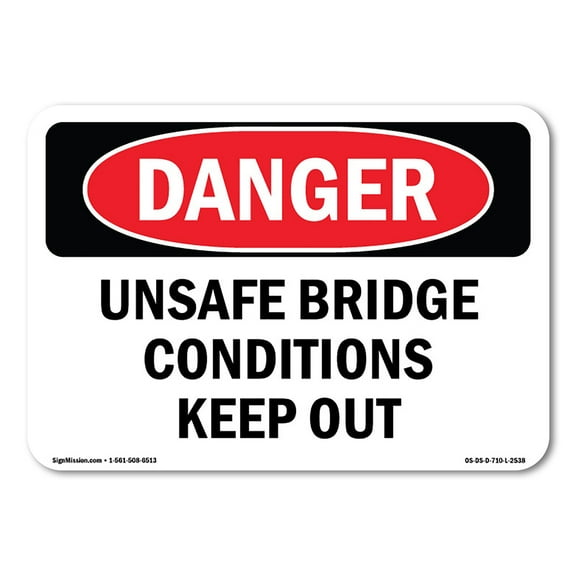 OSHA Danger Sign - Unsafe Bridge Conditions Keep Out | Plastic Sign | Protect Your Business, Construction Site, Warehouse & Shop Area |  Made in The USA