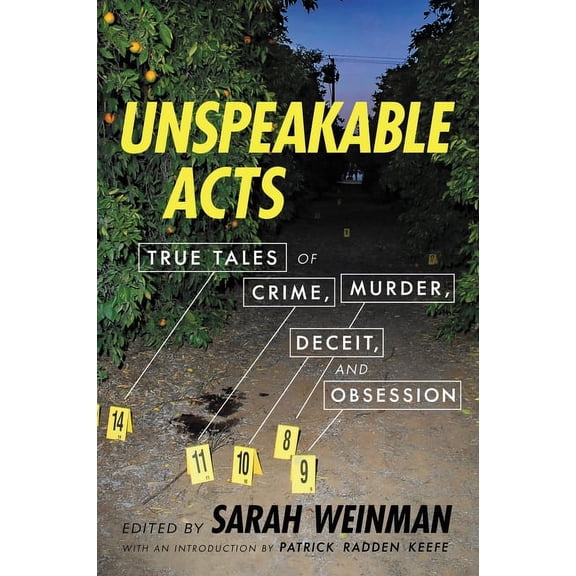 Unspeakable Acts: True Tales of Crime, Murder, Deceit, and Obsession, (Paperback)