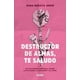 thumbnail image 1 of Destructor de almas, te saludo. Un libro sobre las mujeres, el amor y la adicción Océano 9786075573007, 1 of 2