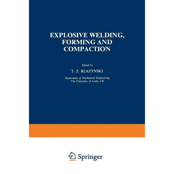 Explosive Welding, Forming and Compaction, (Paperback)