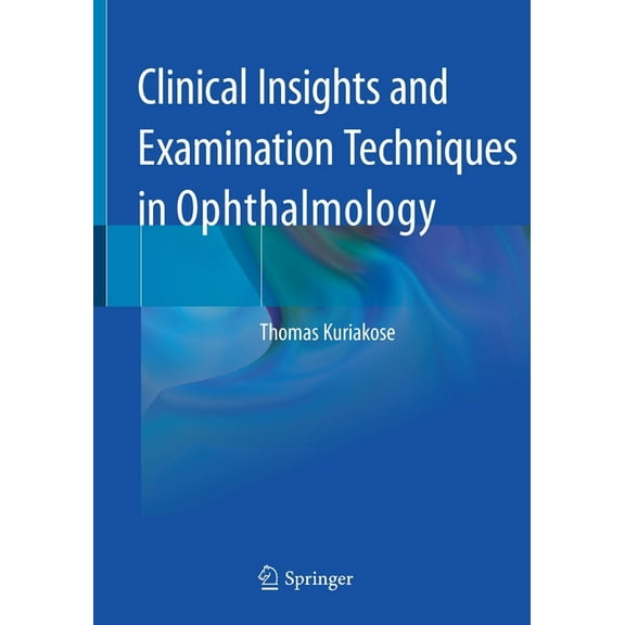 Clinical Insights and Examination Techniques in Ophthalmology, (Paperback)