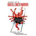 thumbnail image 1 of Pre-Owned Diary of a Radical Cancer Warrior: Fighting Cancer and Capitalism at the Cellular Level (Hardcover) 1616083786 9781616083786, 1 of 1
