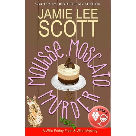 Mousse, Moscato & Murder - eBook