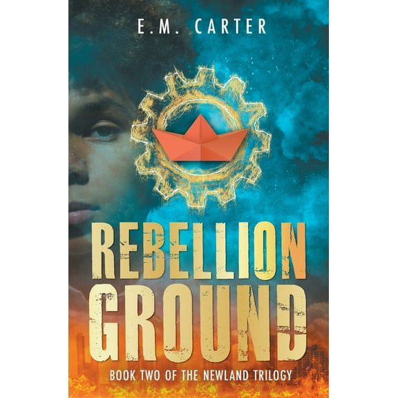 The Newland Trilogy Rebellion Ground: A Young Adult Dystopian Thriller (The Newland Trilogy Book 2), Book 2, (Paperback)
