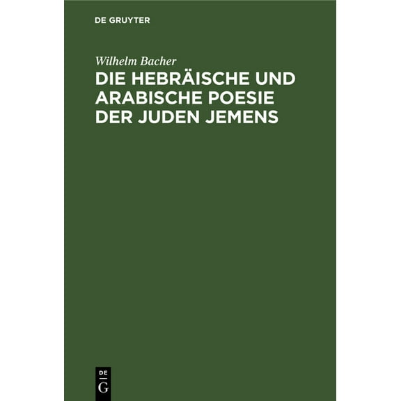 Die Hebräische Und Arabische Poesie Der Juden Jemens (Hardcover)