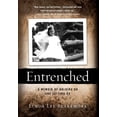 thumbnail image 1 of Pre-Owned Entrenched: A Memoir of Holding On and Letting Go (Hardcover) 1736994700 9781736994702, 1 of 1