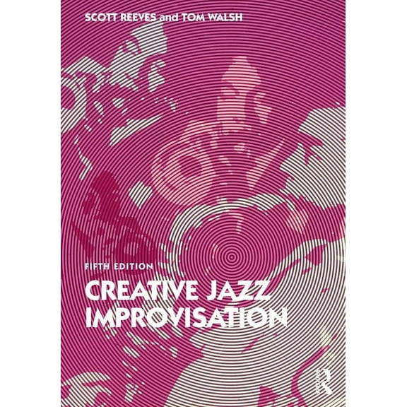 Creative Jazz Improvisation, (Paperback)