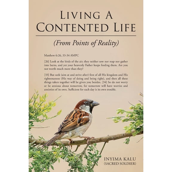 Living A Contented Life: From Points Of Reality, (Paperback)