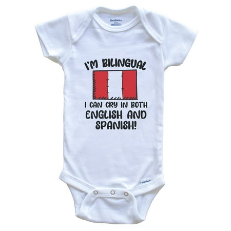 

I m Bilingual I Can Cry In Both English And Spanish Funny Peruvian Flag Baby Bodysuit - Peru One Piece