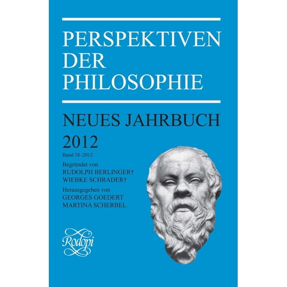 Perspektiven Der Philosophie, Neues Jahr Perspektiven der Philosophie, Book 38, (Paperback)